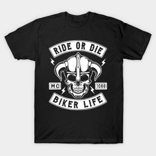 BIKER - RIDE OR DIE - MOTORCYCLE STYLE T-Shirt